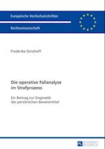 Die operative Fallanalyse im Strafprozess