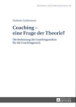 Coaching – eine Frage der Theorie?