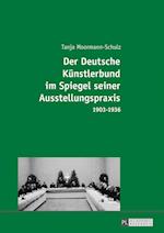 Der Deutsche Kuenstlerbund Im Spiegel Seiner Ausstellungspraxis