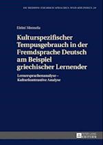 Kulturspezifischer Tempusgebrauch in der Fremdsprache Deutsch am Beispiel griechischer Lernender