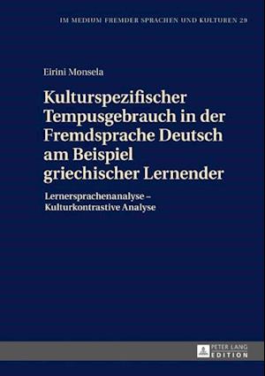 Kulturspezifischer Tempusgebrauch in der Fremdsprache Deutsch am Beispiel griechischer Lernender