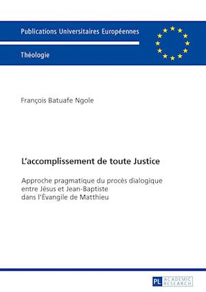 L'accomplissement de toute Justice