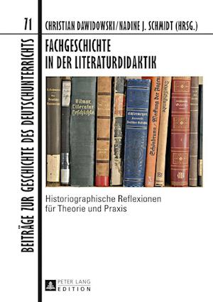 Fachgeschichte in Der Literaturdidaktik
