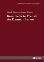 Grammatik im Dienste der Kommunikation