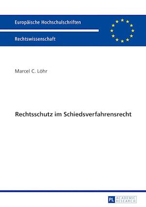 Rechtsschutz Im Schiedsverfahrensrecht