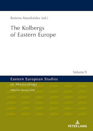 The Kolbergs of Eastern Europe