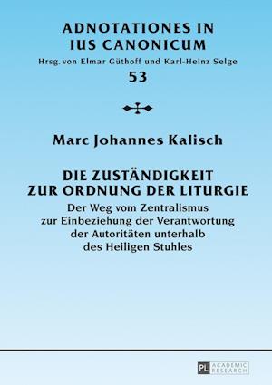 Die Zustaendigkeit Zur Ordnung Der Liturgie