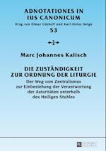 Die Zustaendigkeit zur Ordnung der Liturgie