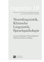 Neurolinguistik, Klinische Linguistik, Sprachpathologie; Michael Schecker zum 70. Geburtstag
