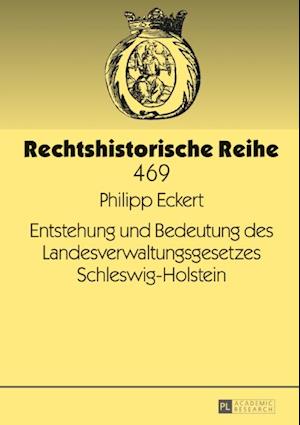 Entstehung und Bedeutung des Landesverwaltungsgesetzes Schleswig-Holstein