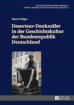 Deserteur-Denkmaeler in Der Geschichtskultur Der Bundesrepublik Deutschland
