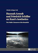 Hannah Arendt and Friedrich Schiller on Kant's Aesthetics