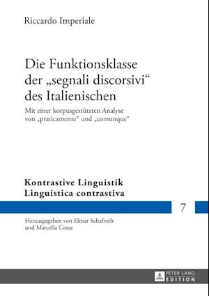 Die Funktionsklasse der «segnali discorsivi» des Italienischen