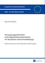 Versorgungssicherheit und Kapazitaetsmechanismen im deutschen Strommarktdesign