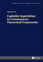 Capitalist Imperialism in Contemporary Theoretical Frameworks