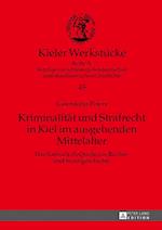 Kriminalitaet Und Strafrecht in Kiel Im Ausgehenden Mittelalter