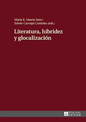 Literatura, Hibridez Y Glocalización