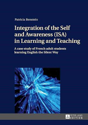 Integration of the Self and Awareness (ISA) in Learning and Teaching