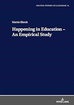 Happening in Education - An Empirical Study