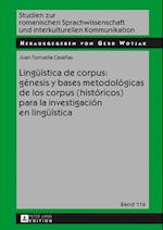 Lingueística de corpus: génesis y bases metodológicas de los corpus (históricos) para la investigación en lingueística