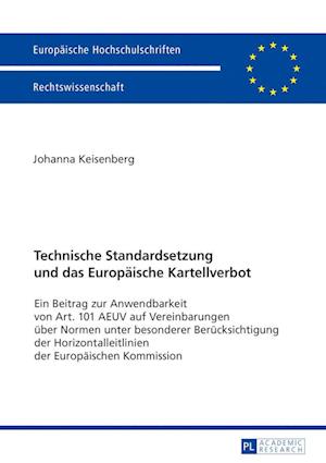 Technische Standardsetzung Und Das Europaeische Kartellverbot