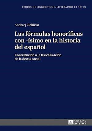 Las Fórmulas Honoríficas Con -Ísimo En La Historia del Español