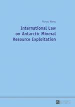 International Law on Antarctic Mineral Resource Exploitation