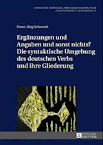 Ergaenzungen und Angaben und sonst nichts? Die syntaktische Umgebung des deutschen Verbs und ihre Gliederung