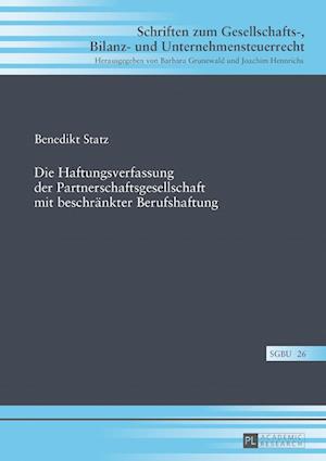 Die Haftungsverfassung Der Partnerschaftsgesellschaft Mit Beschraenkter Berufshaftung