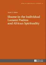 Shame in the Individual Lament Psalms and African Spirituality