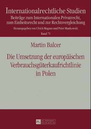 Die Umsetzung der europaeischen Verbrauchsgueterkaufrichtlinie in Polen