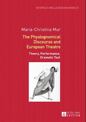 Physiognomical Discourse and European Theatre