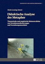 Didaktische Analyse der Metapher; Theoretische und empirische Rekonstruktion von Verstehensanforderungen und Verstehenspotenzialen