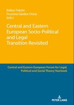 Central and Eastern European Socio-Political and Legal Transition Revisited