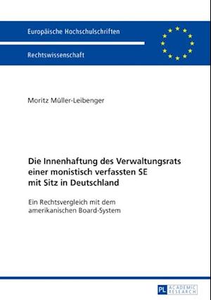 Die Innenhaftung des Verwaltungsrats einer monistisch verfassten SE mit Sitz in Deutschland