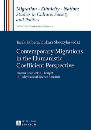 Contemporary Migrations in the Humanistic Coefficient Perspective