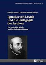 Ignatius Von Loyola Und Die Paedagogik Der Jesuiten