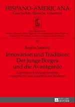 Innovation und Tradition: Der junge Borges und die Avantgarde