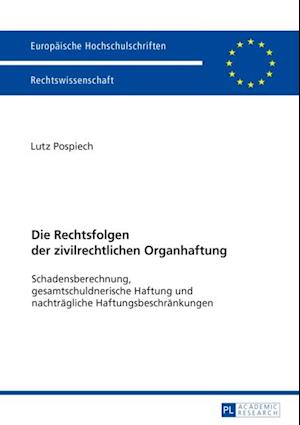 Die Rechtsfolgen der zivilrechtlichen Organhaftung