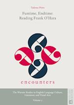 Funtime, Endtime: Reading Frank O’Hara