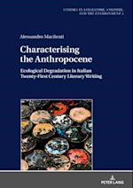 Characterising the Anthropocene