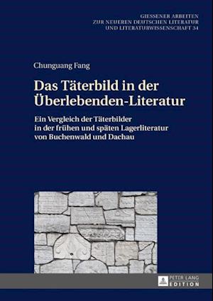 Das Taeterbild in der Ueberlebenden-Literatur