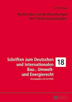 Rechtsnatur Und Rechtswirkungen Des Flaechennutzungsplans