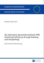 Die alternative Sprachlehrmethode TPRS (Teaching Proficiency through Reading and Storytelling)