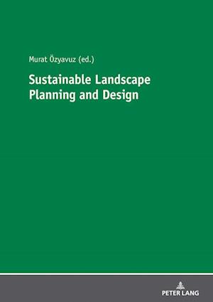 Sustainable Landscape Planning and Design