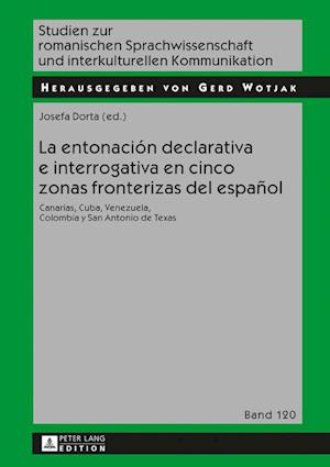La Entonación Declarativa E Interrogativa En Cinco Zonas Fronterizas del Español