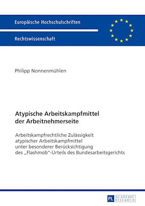 Atypische Arbeitskampfmittel der Arbeitnehmerseite