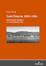 Izmir/Smyrna 1826-1864