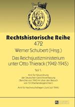 Das Reichsjustizministerium unter Otto Thierack (1942–1945)