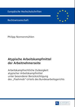 Atypische Arbeitskampfmittel der Arbeitnehmerseite